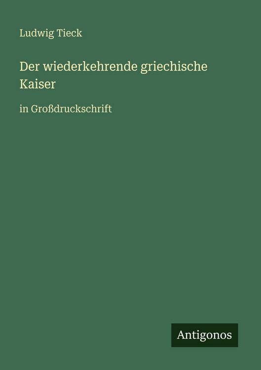 Produktbild: Der wiederkehrende griechische Kaiser