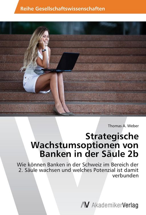 Produktbild: Strategische Wachstumsoptionen von Banken in der S&auml;ule 2b