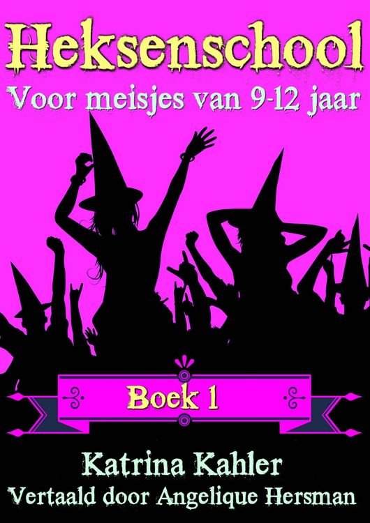 Produktbild: Heksenschool - Boek 1: Voor meisjes van 9-12 jaar