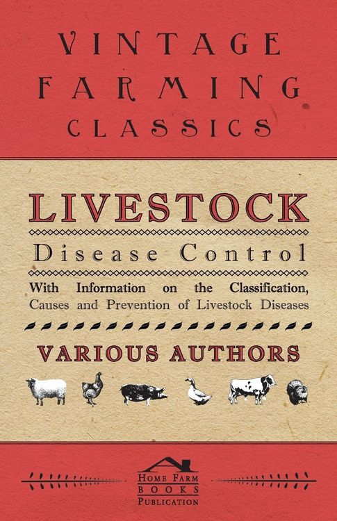 Produktbild: Livestock Disease Control - With Information on the Classification, Causes and Prevention of Livestock Diseases