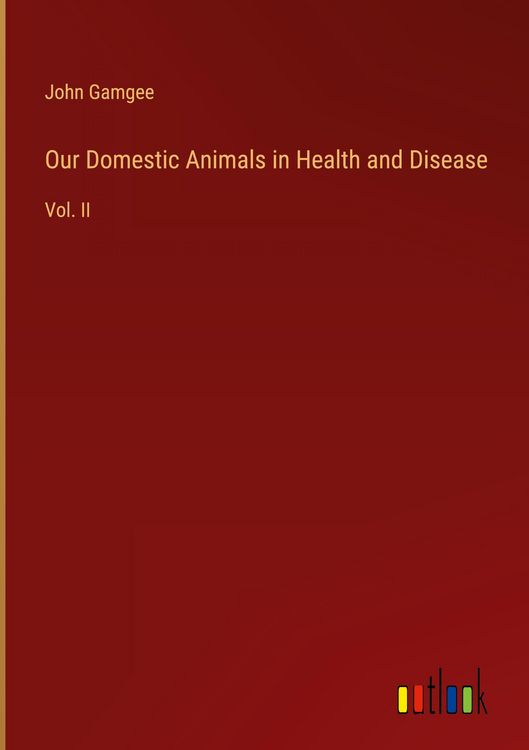 Produktbild: Our Domestic Animals in Health and Disease
