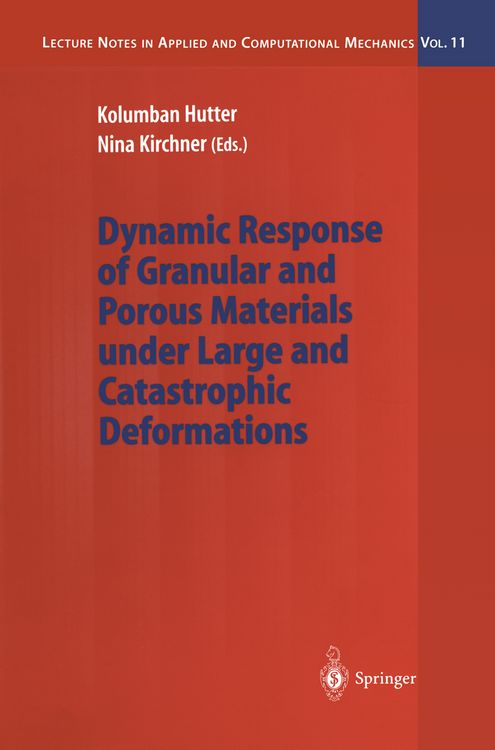 Produktbild: Dynamic Response of Granular and Porous Materials under Large and Catastrophic Deformations