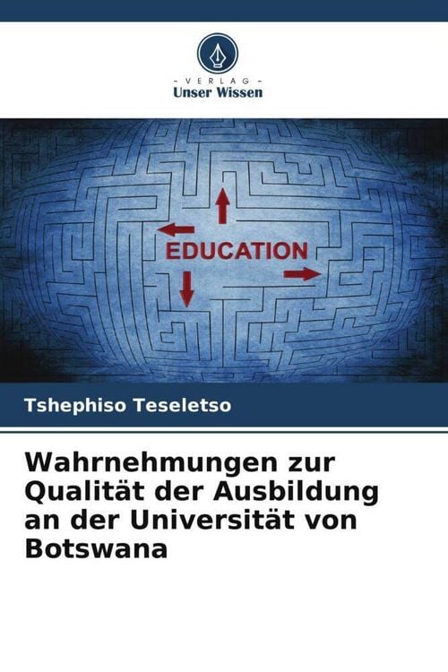 Produktbild: Wahrnehmungen zur Qualit&auml;t der Ausbildung an der Universit&auml;t von Botswana