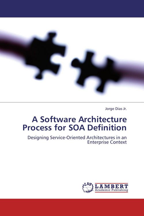 Produktbild: A Software Architecture Process for SOA Definition