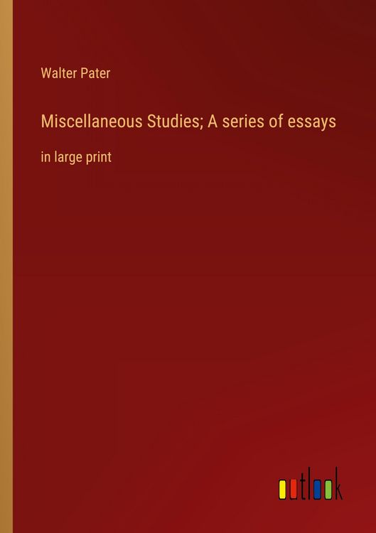 Produktbild: Miscellaneous Studies; A series of essays
