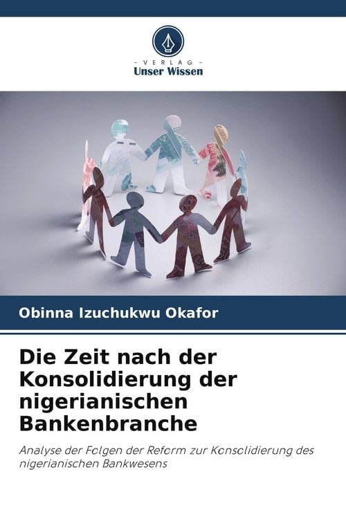 Produktbild: Die Zeit nach der Konsolidierung der nigerianischen Bankenbranche