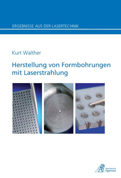 Produktbild: Herstellung von Formbohrungen mit Laserstrahlung