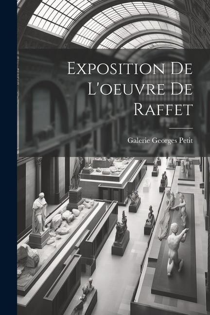 Produktbild: Exposition de L'oeuvre de Raffet