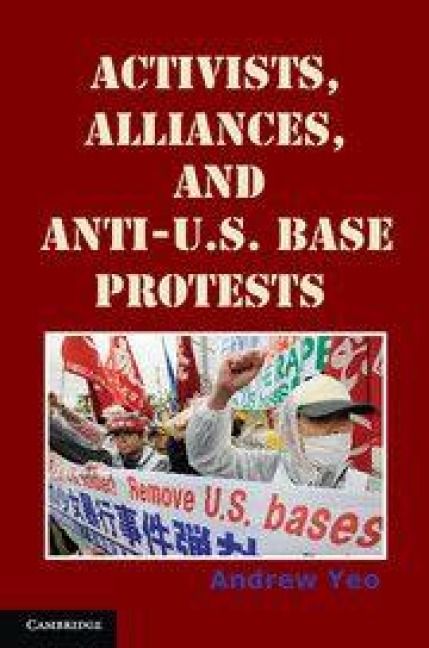 Produktbild: Activists, Alliances, and Anti-U.S. Base Protests