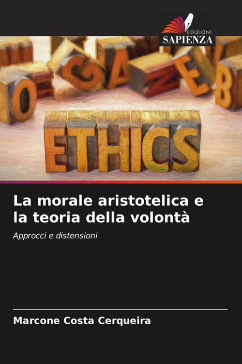 Produktbild: La morale aristotelica e la teoria della volont&agrave;