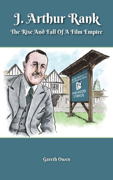 Produktbild: J. Arthur Rank - The Rise and Fall of His Film Empire (hardback)