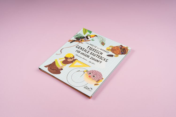 Produktbild: Von Ameise bis Wombat: Tierisch geniale Bautricks f&uuml;r unsere Zukunft