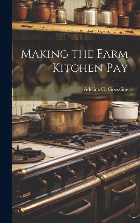 Produktbild: Making the Farm Kitchen Pay