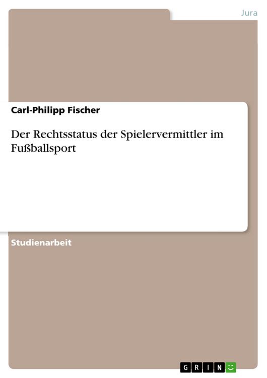 Produktbild: Der Rechtsstatus der Spielervermittler im Fu&szlig;ballsport