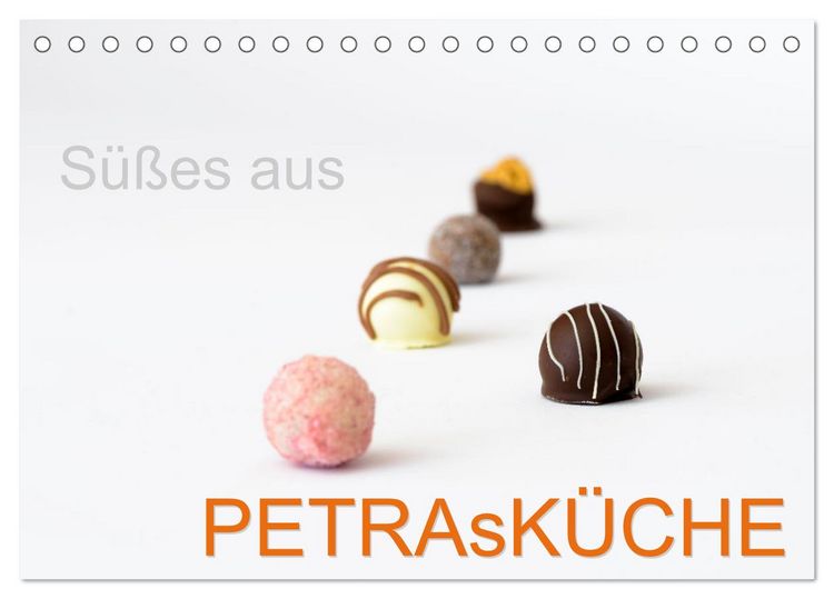 Produktbild: S&uuml;sses aus PETRAsK&Uuml;CHE (Tischkalender 2026 DIN A5 quer), CALVENDO Monatskalender