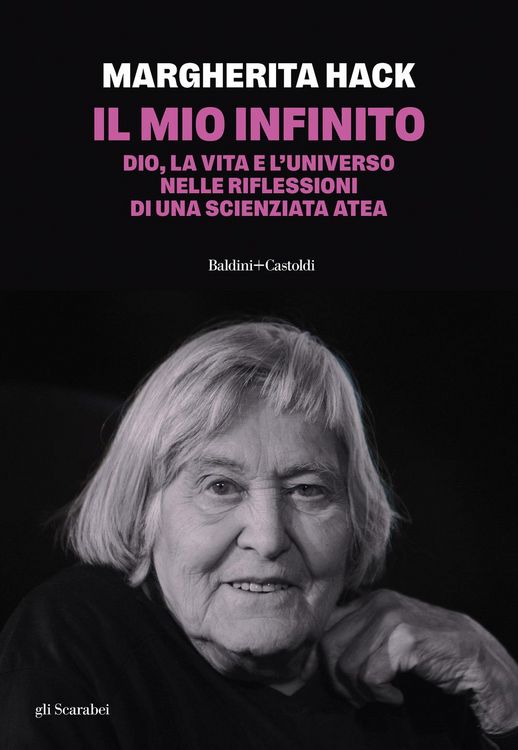Produktbild: Il mio infinito. Dio, la vita e l'universo nelle riflessioni di una scienziata atea