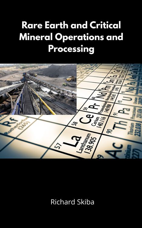 Produktbild: Rare Earth and Critical Mineral Operations and Processing