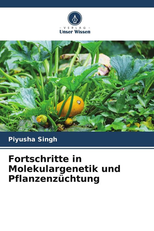 Produktbild: Fortschritte in Molekulargenetik und Pflanzenz&uuml;chtung