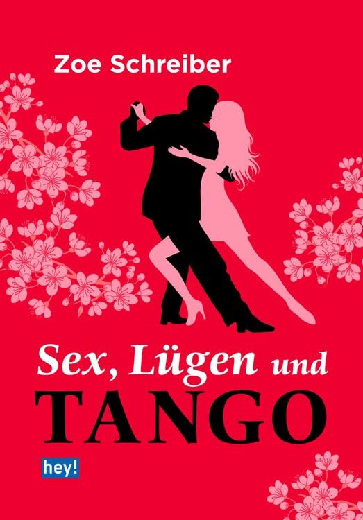 Sex Lügen und Tango von Zoe Schreiber eBooks Orell Füssli 