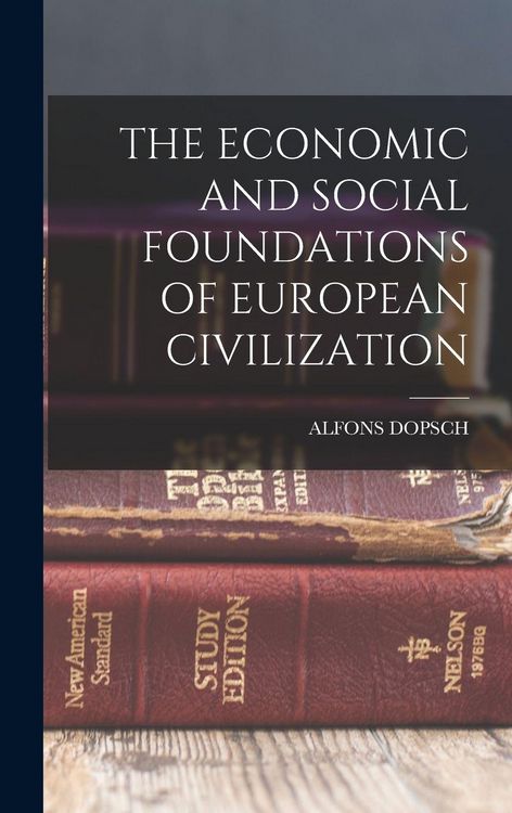 Produktbild: The Economic and Social Foundations of European Civilization