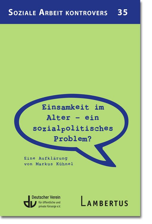 Produktbild: Einsamkeit im Alter - ein sozial&shy;politisches Problem?