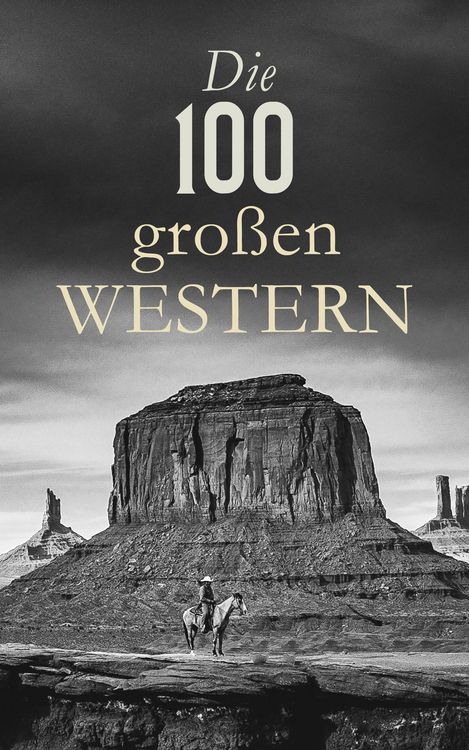 Produktbild: Die 100 gro&szlig;en Western