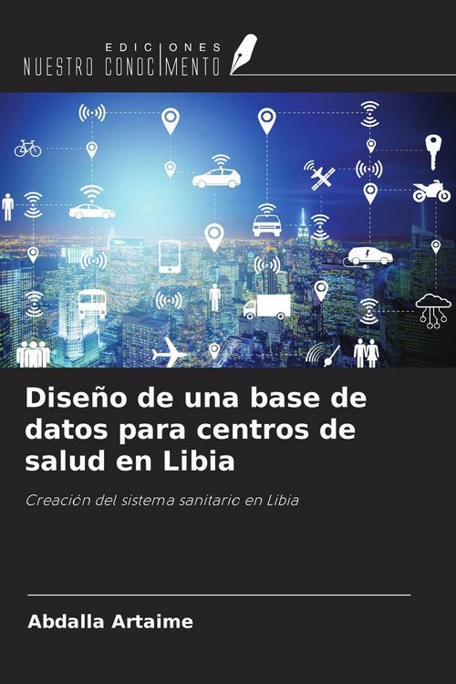 Produktbild: Dise&ntilde;o de una base de datos para centros de salud en Libia