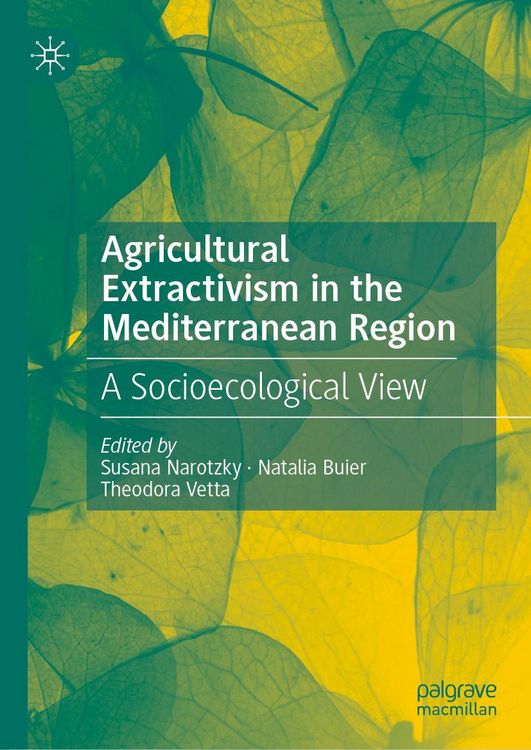 Produktbild: Agricultural Extractivism in the Mediterranean Region