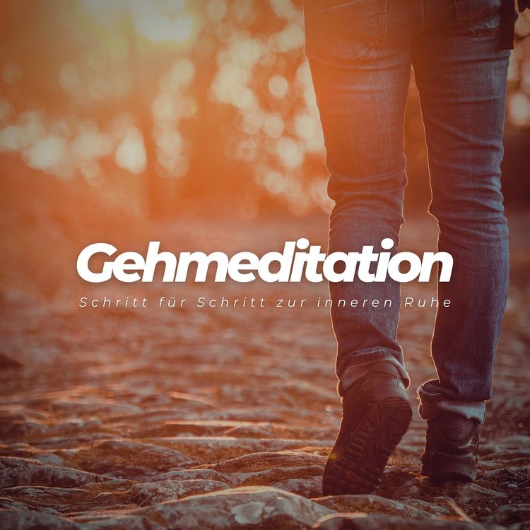 Produktbild: Gehmeditation: Schritt f&uuml;r Schritt zur inneren Ruhe