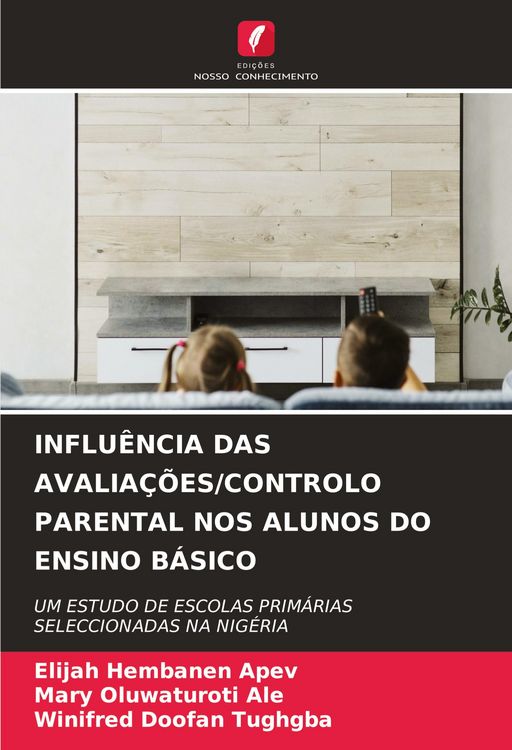 Produktbild: Influ&ecirc;ncia das Avalia&ccedil;&otilde;es/controlo Parental Nos Alunos Do Ensino B&aacute;sico
