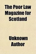 Produktbild: The Poor Law Magazine for Scotland