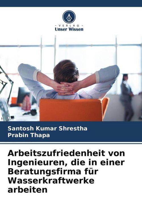 Produktbild: Arbeitszufriedenheit von Ingenieuren, die in einer Beratungsfirma f&uuml;r Wasserkraftwerke arbeiten