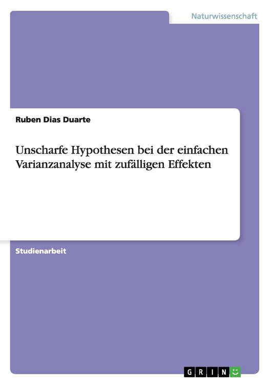 Produktbild: Unscharfe Hypothesen bei der einfachen Varianzanalyse mit zuf&auml;lligen Effekten