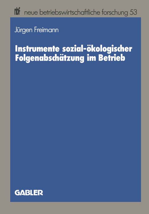 Produktbild: Instrumente sozial-&ouml;kologischer Folgenabsch&auml;tzung im Betrieb