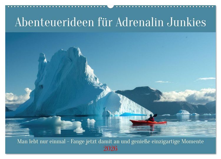 Produktbild: Abenteuerideen f&uuml;r Adrenalin Junkies (Wandkalender 2026 DIN A2 quer), CALVENDO Monatskalender