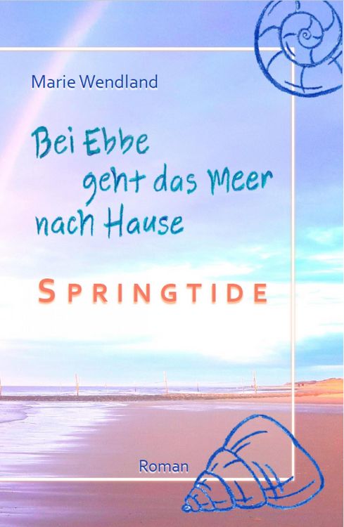 Produktbild: Bei Ebbe geht das Meer nach Hause - Springtide