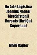 Produktbild: De Arte Logistica Joannis Naperi Merchistonii Baronis Libri Qui Supersunt