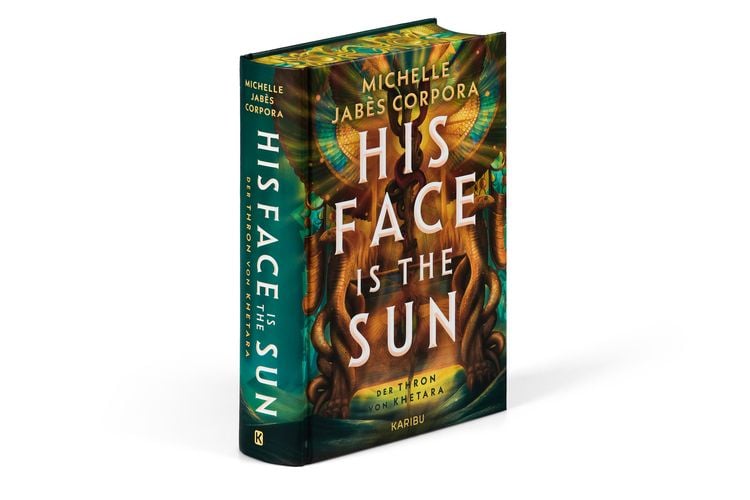 Produktbild: His Face Is The Sun &ndash; Der Thron von Khetara