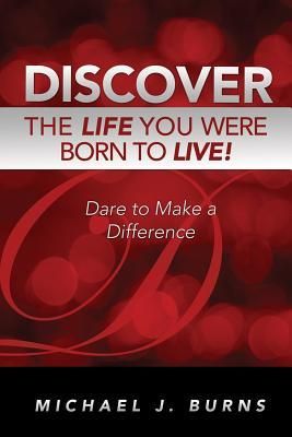 Produktbild: Discover the Life You Were Born to Live: Dare to Make a Difference
