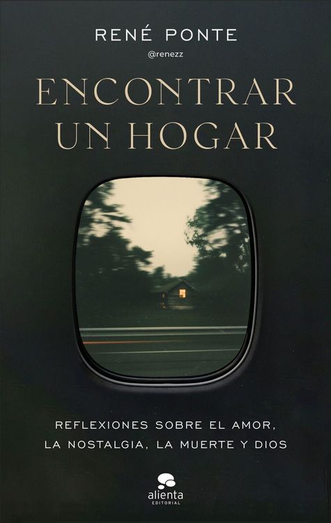 Produktbild: Encontrar un hogar: Reflexiones sobre el amor, la nostalgia, la muerte y Dios
