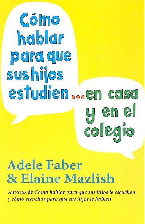 Produktbild: C&oacute;mo hablar para que sus hijos estudien en casa y en el colegio