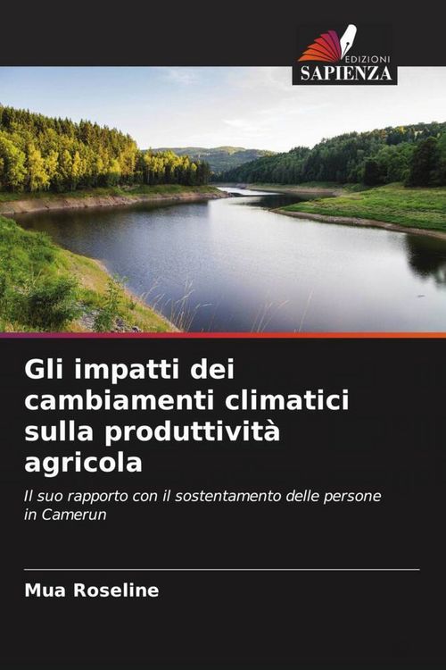 Produktbild: Gli impatti dei cambiamenti climatici sulla produttivit&agrave; agricola