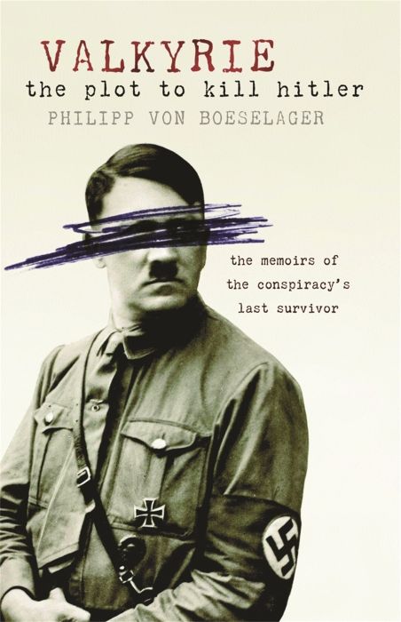 Produktbild: Von Boeselager, P: Valkyrie