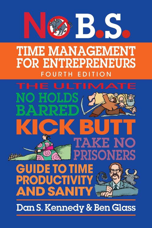 Produktbild: No B.S. Time Management for Entrepreneurs