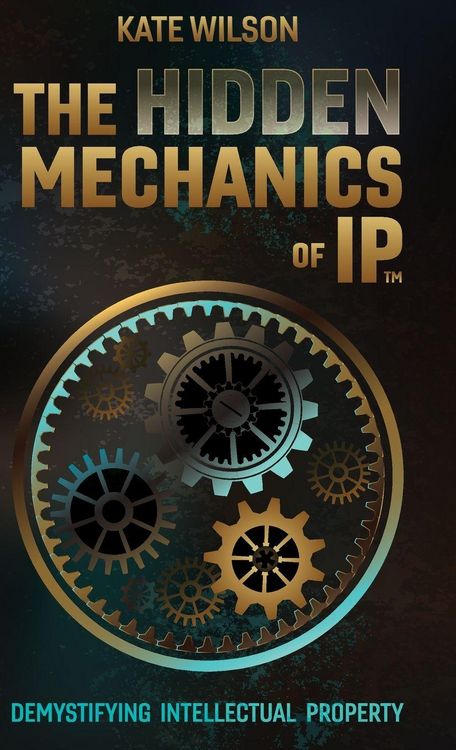 Produktbild: The Hidden Mechanics of IP