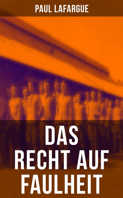 Produktbild: Das Recht auf Faulheit