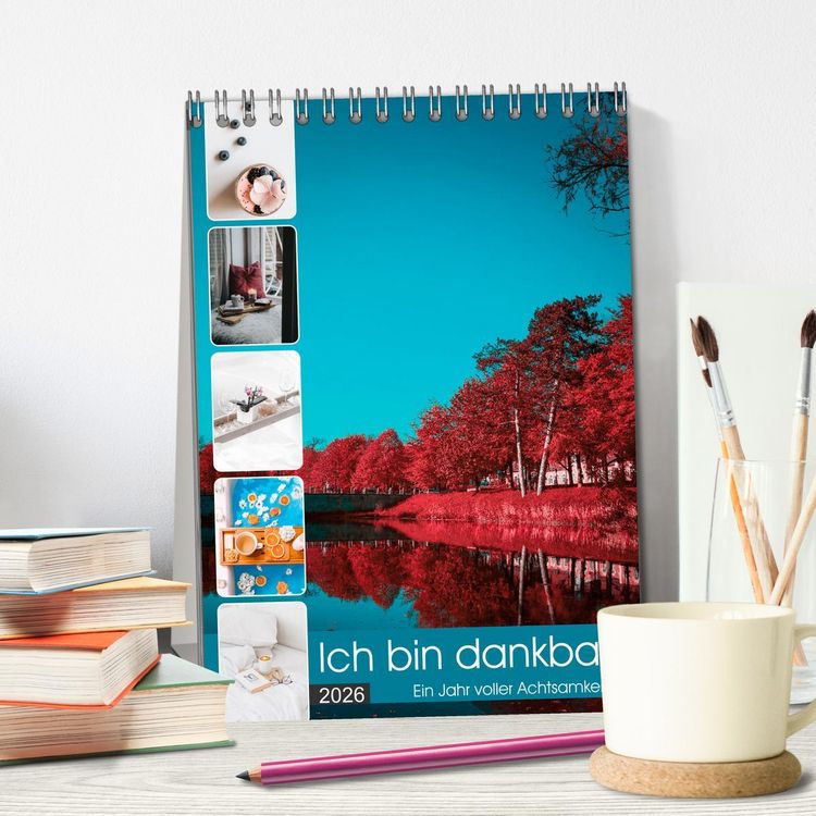 Produktbild: Ich bin dankbar - ein Jahr voller Achtsamkeit (Tischkalender 2026 DIN A5 hoch), CALVENDO Monatskalender