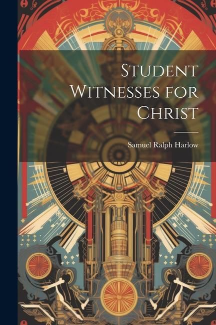 Produktbild: Student Witnesses for Christ