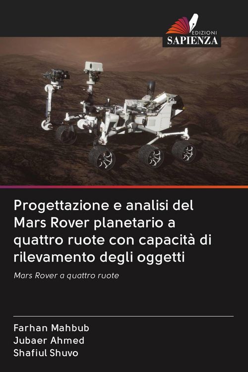 Produktbild: Progettazione e analisi del Mars Rover planetario a quattro ruote con capacit&agrave; di rilevamento degli oggetti