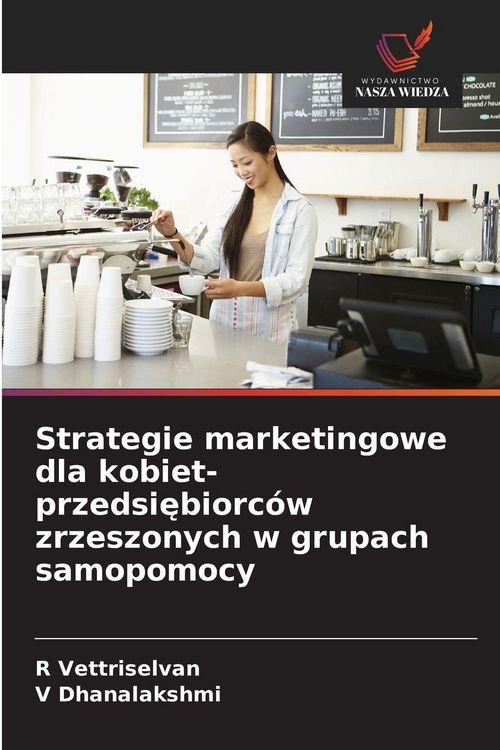 Produktbild: Strategie marketingowe dla kobiet-przedsi&iquest;biorc&oacute;w zrzeszonych w grupach samopomocy